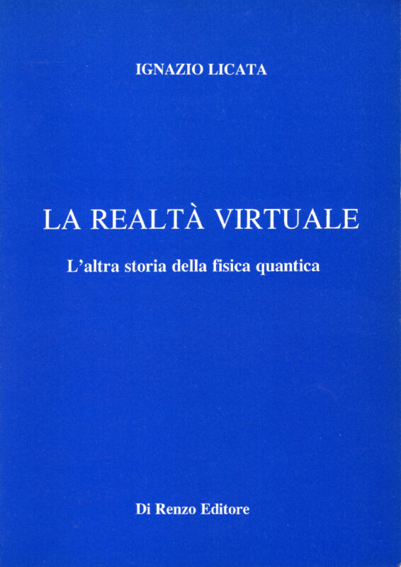La realta virtuale. L'altra storia della fisica quantica /