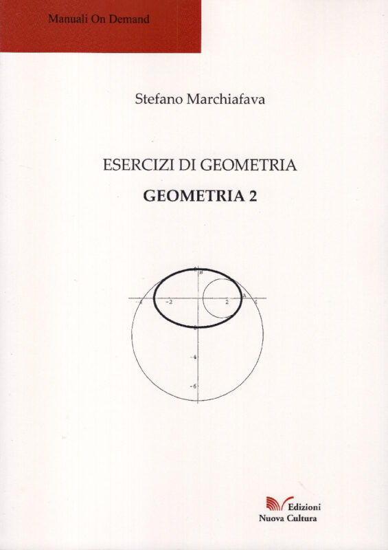 Esercizi di geometria 1 e 2 (percorso didattico 2). Un percorso didattico nell'insegnamento di geometria 1 per studenti di fisica (corso dell'a.a. 2006/07)