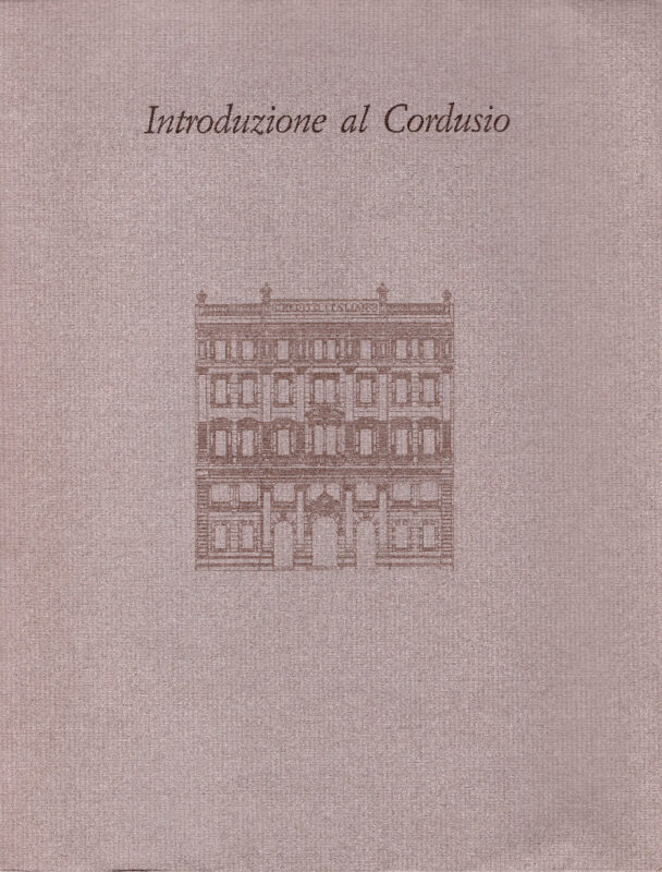 Introduzione al Cordusio. Con la collaborazione di G. Baretta. Prefazione di G. Lopez.