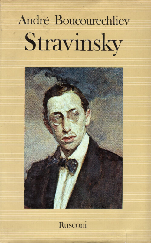 Stravinsky. Traduzione dal francese di Lorenzo Pellizzari