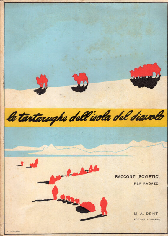 Le tartarughe dell'isola del diavolo. Racconti sovietici per ragazzi tradotti dal russo da Maria Rakowska