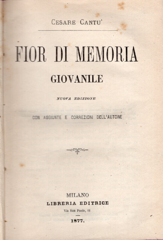 Fior di memoria giovanile. Nuova ed. con aggiunte e correzioni dell'autore