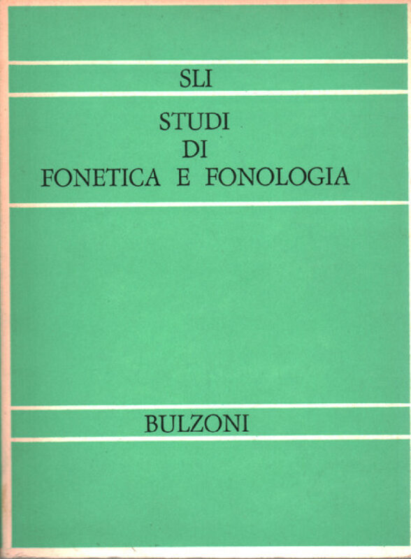 Studi di fonetica e fonologia. Atti del Convegno Intern. di studi. Padova, 1 e 2 ott. 1973