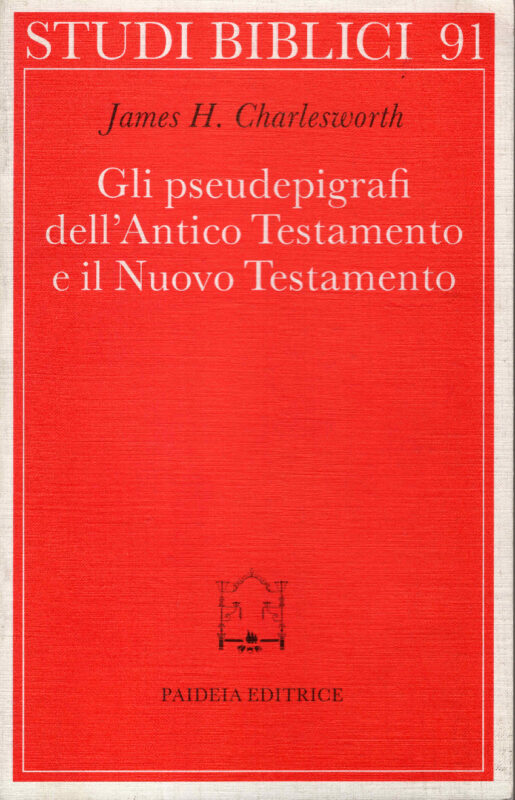 Gli pseudoepigrafi dell'Antico Testamento e il Nuovo Testamento. Prolegomena allo studio delle origini cristiane