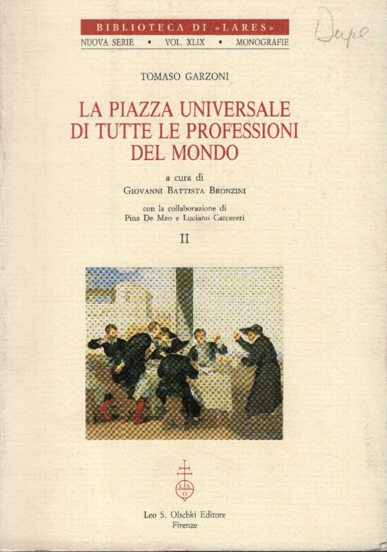 La piazza universale di tutte le professioni del mondo. A cura di Giovanni Battista Bronzini. Con la collaborazione di Pina De Meo e Luciano Carcereri. Volume 1 e 2.