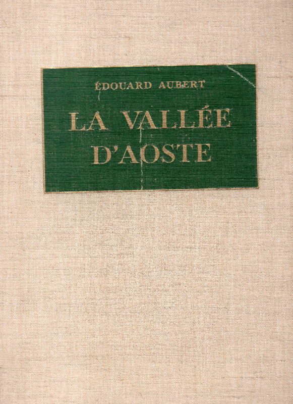La Vallée d'Aoste par Edouard Aubert