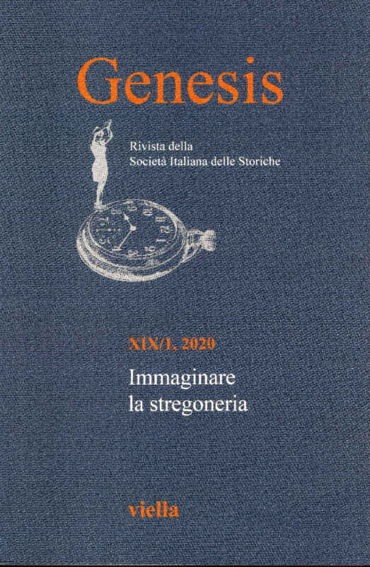 Genesis. Rivista della Società italiana delle Storiche. XIX/1 2020. Immaginare la stregoneria