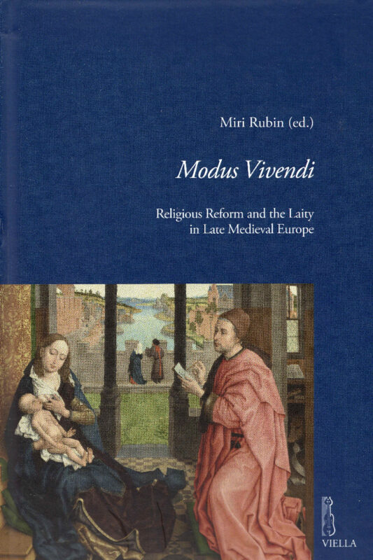 Modus vivendi. Religious Reform and the Laity in late medieval Europe