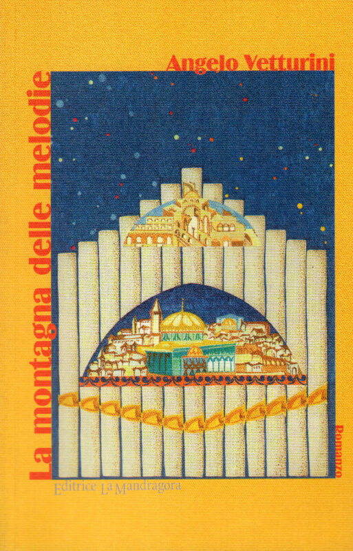 La montagna delle melodie. Romanzo