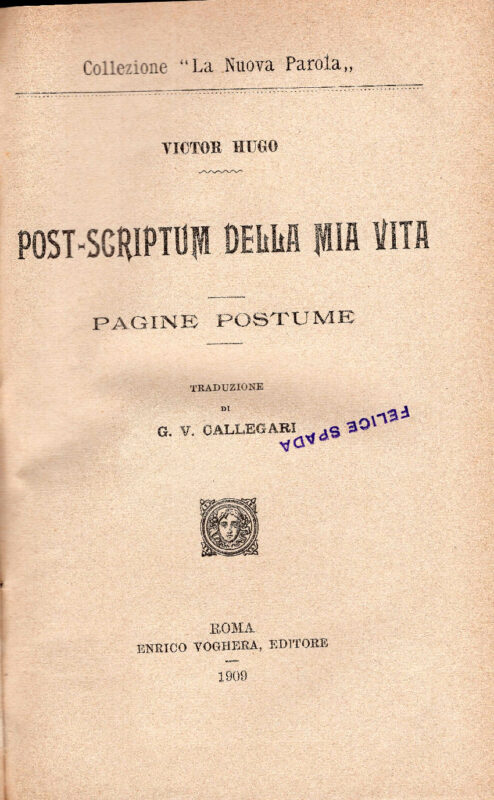Post-scriptum della mia vita. Pagine postume. Traduzione di G. V. Callegari