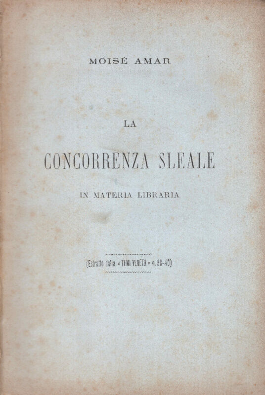 La concorrenza sleale in materia libraria. Estratto
