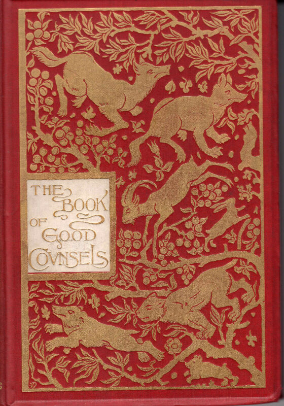 The Book of Good Counsels from the Sanskrit of the Hitopadesa.
