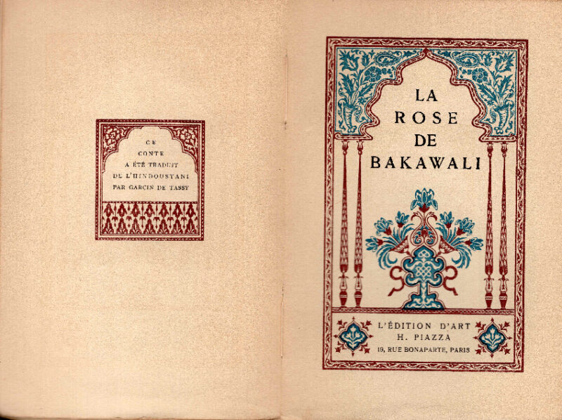 La Rose de Bakawali. Traduit de l'Hindoustani par Garcin de Tassy