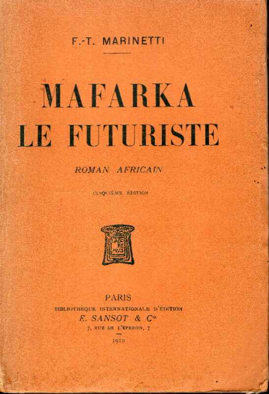 Mafarka le futuriste. Roman africain