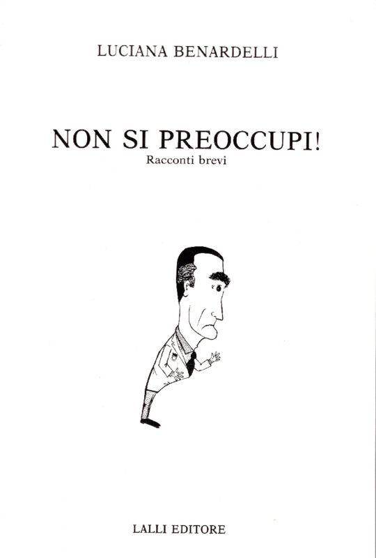 Non si preoccupi!: racconti brevi