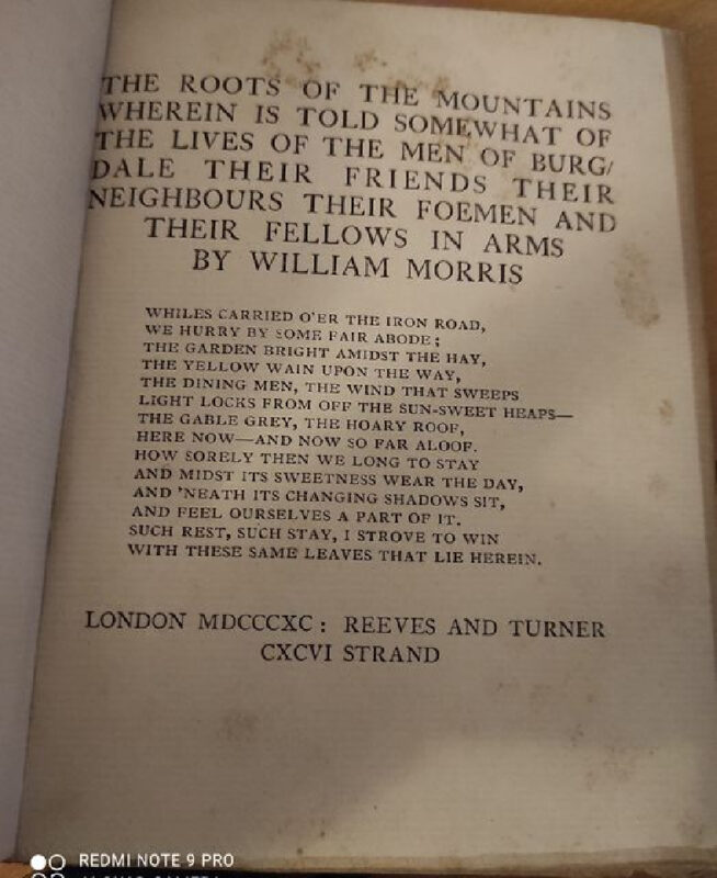 The Roots Of The Mountains Wherein Is Told Somewhat Of The Lives Of The Men Of Burgdale Their Friends Their Neighbours Their Foemen And Their Fellows In Arms.