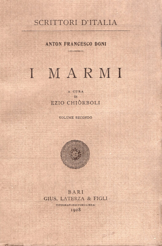 I Marmi. A cura di Ezio Chiòrboli. Volume secondo.