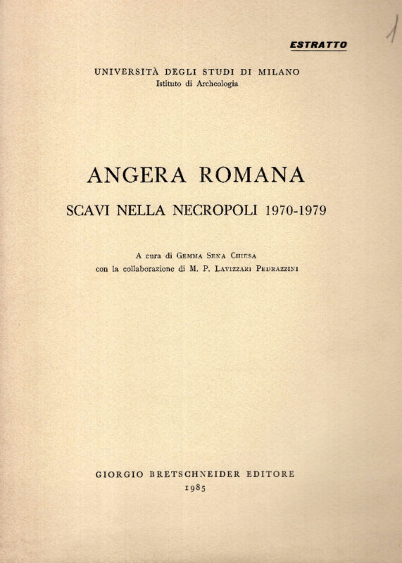 Angera romana scavi nella necropoli 1970-1979. Con la collaborazione di M. P. Lavizzari Pedrazzini. Estratto