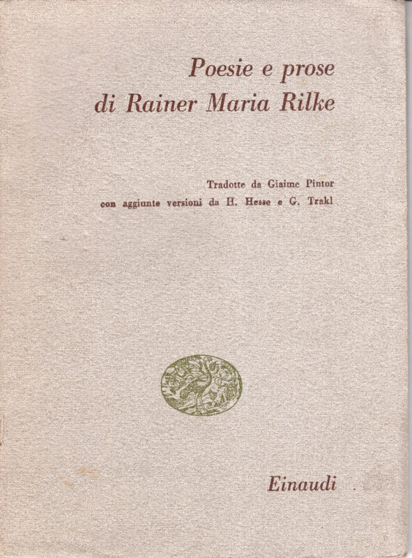Poesie e prose tradotte da Giaime Pintor, con aggiunte versioni da H. Hesse e G. Traki.