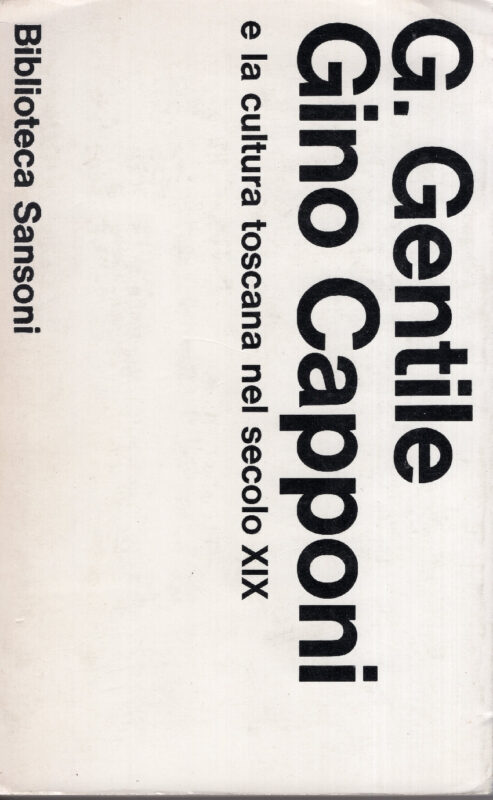 Gino Capponi e la cultura toscana nel secolo decimonono