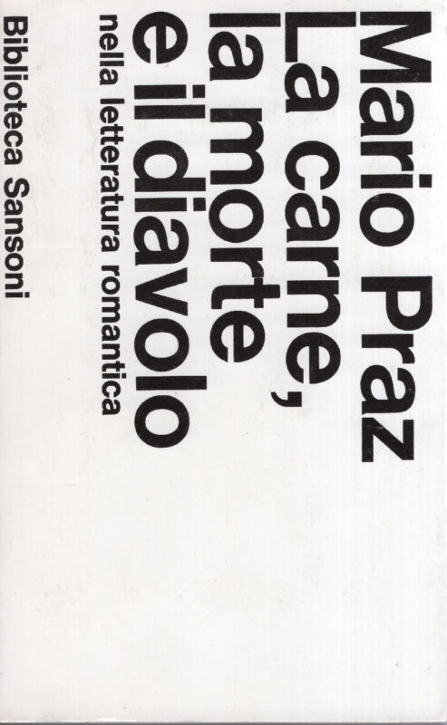La carne, la morte e il diavolo nella letteratura romantica.