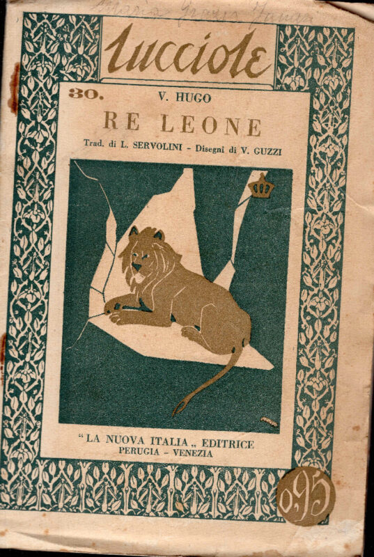 Re Leone. Traduzione di L. Servolini. Disegni di V. Guzzi