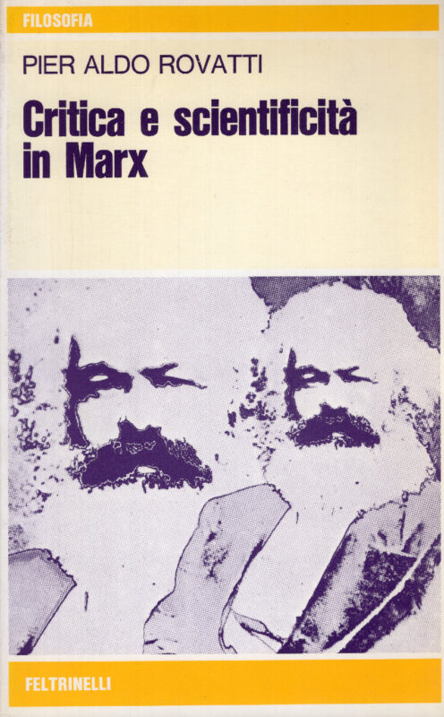 Critica e scientificità in Marx. Per una lettura fenomenologica di Marx e una critica del marxismo di Althusser
