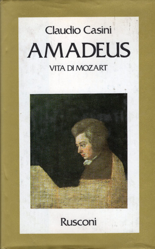 Amadeus. Vita di Mozart.