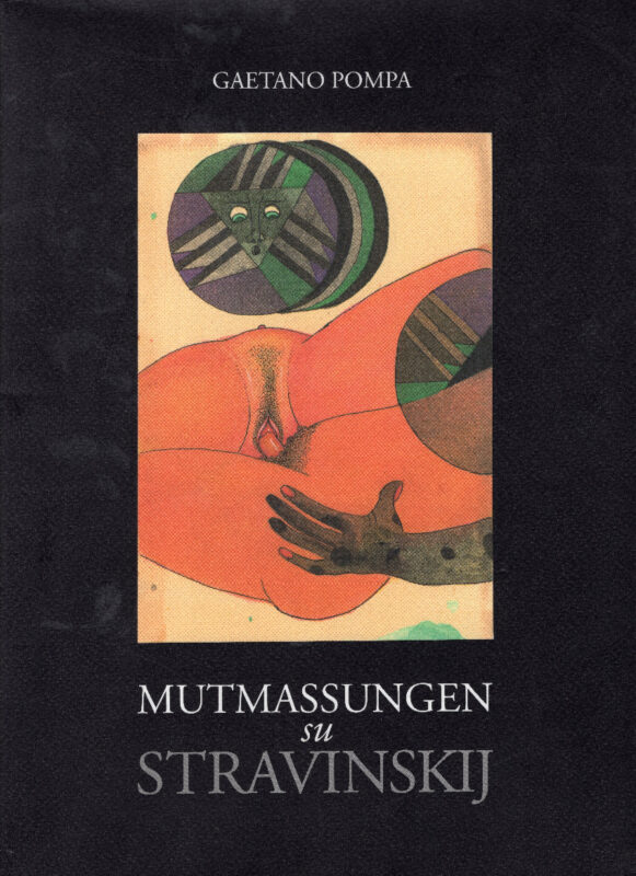 Mutmassungen su Stravinskij. 59 disegni, 11 incisioni all'acquaforte.