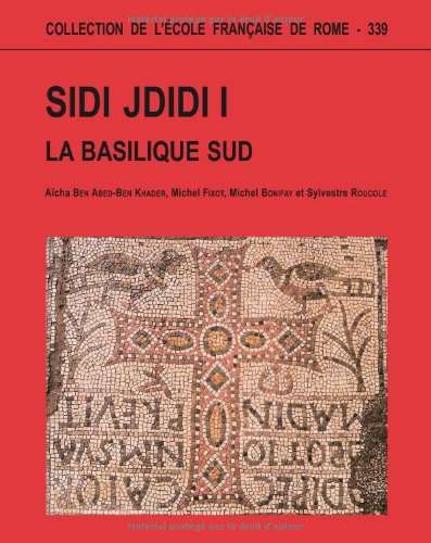 Sidi Jdidi. Volume 1, La basilique sud: SIDI JDIDI : LA BASILIQUE SUD