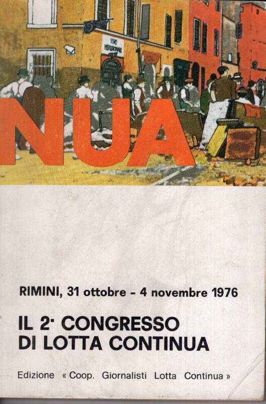 Il secondo Congresso di Lotta Continua : Rimini, 31 ottobre - 4 novembre 1976