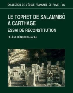 Le Tophet de Salammbô à Carthage. Essai de reconstitution