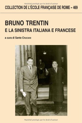 Bruno Trentin e la sinistra italiana e francese