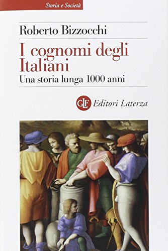 I cognomi degli italiani : una storia lunga 1000 anni