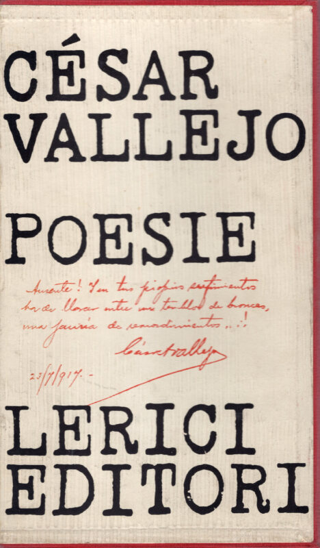 Poesie di César Vallejo. Traduzione, studi introduttivi e bibliografia di Roberto Paoli