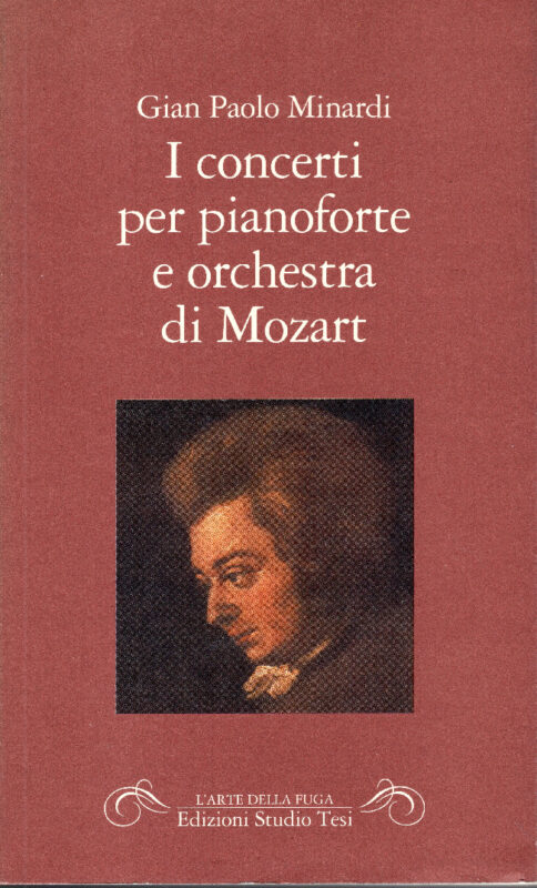 I concerti per pianoforte e orchestra di Mozart.