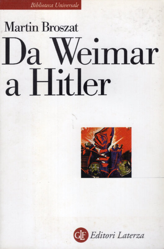 Da Weimar a Hitler. Traduzione di Nicola Antonacci