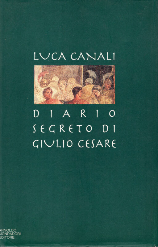Diario segreto di Giulio Cesare.