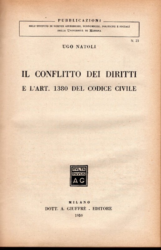 Il conflitto dei diritti e l'art. 1380 del Codice civile.
