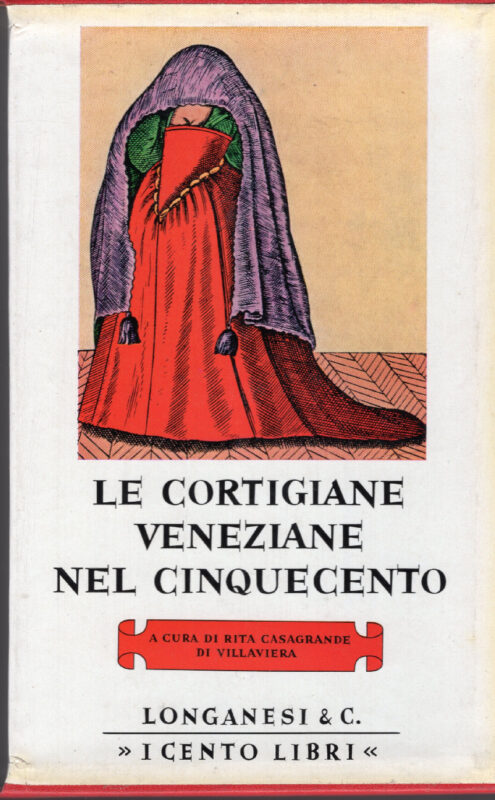 Le cortigiane veneziane nel Cinquecento.