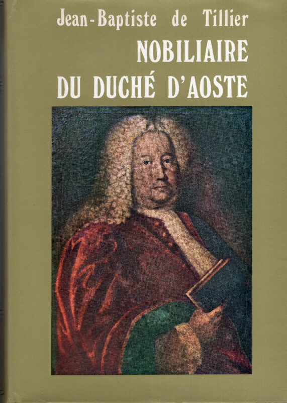 Nobiliaire du duché d' Aoste, edité par les soins d'André Zanotto