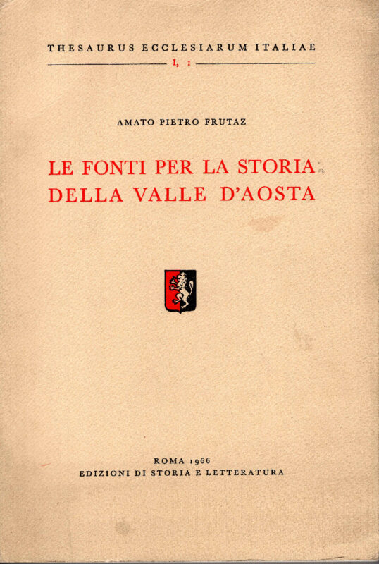 Le fonti per la storia della Valle d'Aosta.