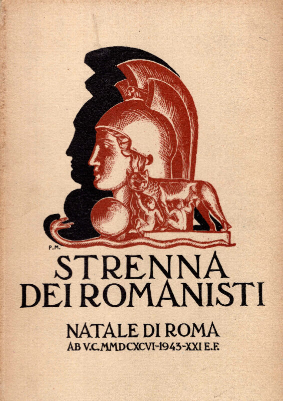 Strenna dei Romanisti. Natale di Roma 1943, ab U.c. 2696, XXI era fascista