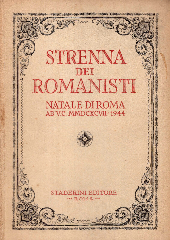 Strenna dei Romanisti. Natale di Roma 1944, ab U.c. 2697