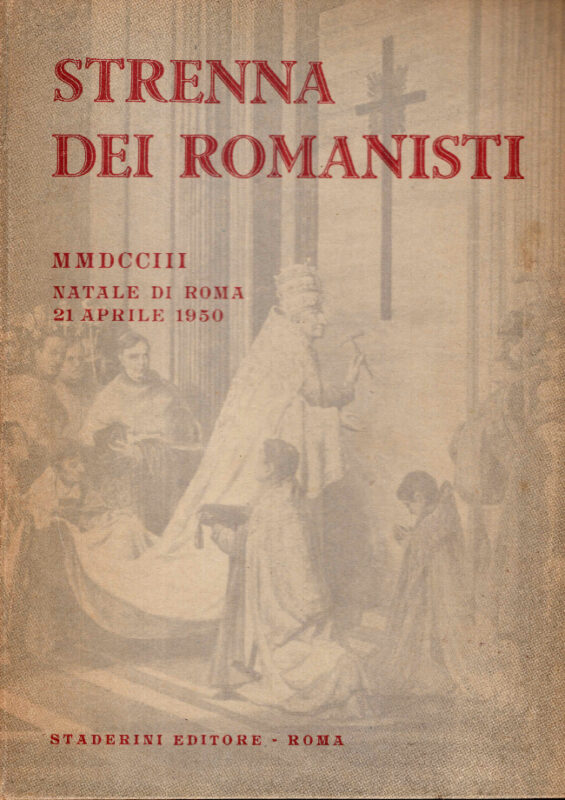 Strenna dei Romanisti. Natale di Roma 1950, ab U.c. 2703