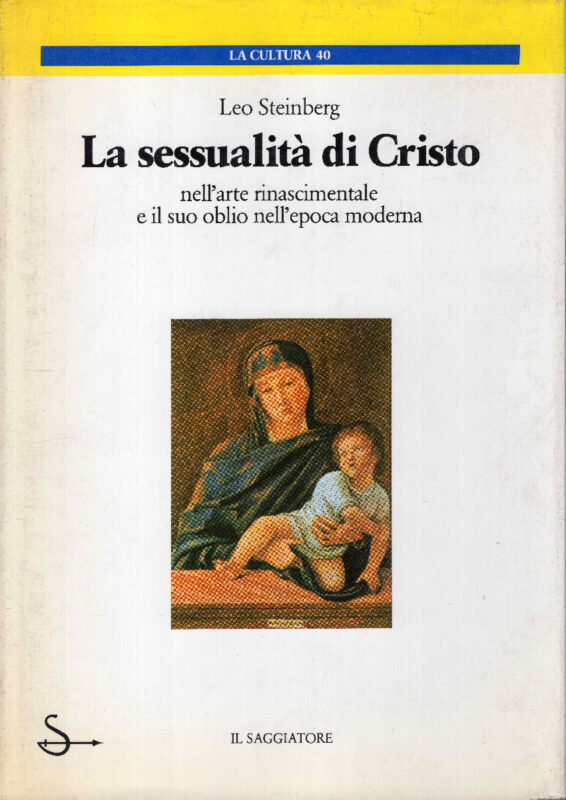 La sessualità di Cristo nell'arte rinascimentale e il suo oblio nell'epoca moderna