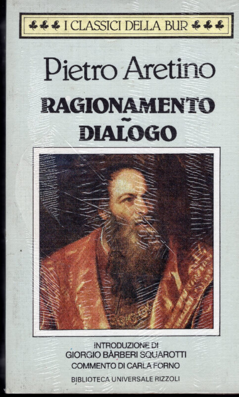 Ragionamento - Dialogo. Introduzione di Giorgio Barberi Squarotti. Commento di Carla Forno