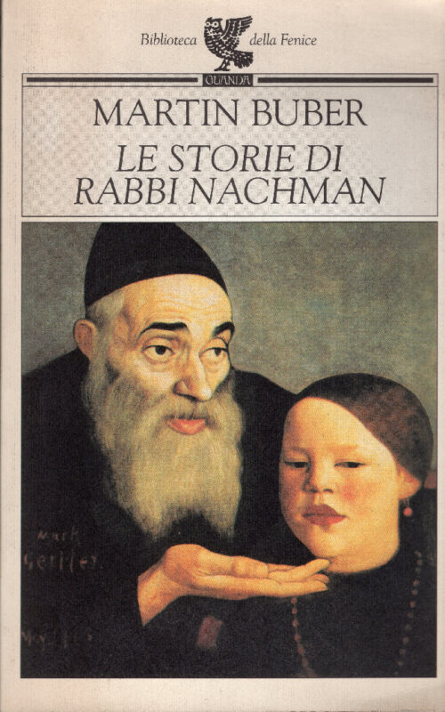 Le storie di Rabbi Nachman. Adattamento di Martin Buber. Traduzione di Maria Luisa Milazzo