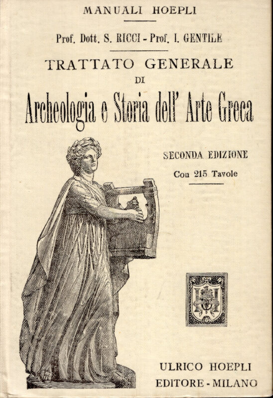 Trattato Generale Di Archeologia E Storia Dell'arte Greca