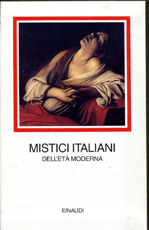 Mistici italiani dell'età moderna. Introduzione di Carlo Ossola.